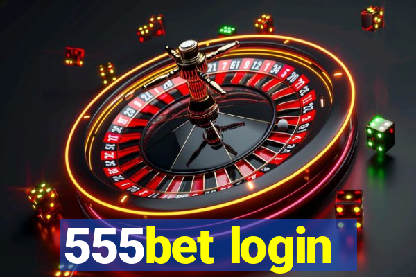 555bet login